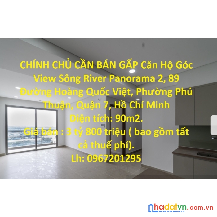 Chính chủ cần bán gấp căn hộ góc view sông river panorama 2, quận 7.