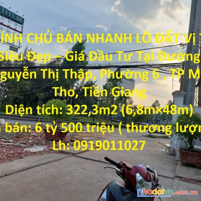 Chính chủ bán nhanh lô đất vị trí siêu đẹp – giá đầu tư tại tp mỹ tho