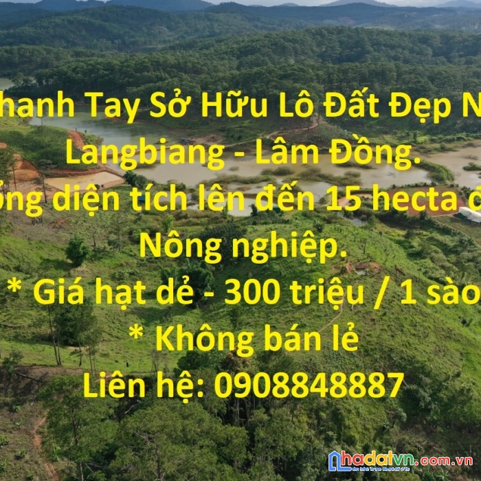 Nhanh tay sở hữu lô đất đẹp nhì langbiang - lâm đồng.