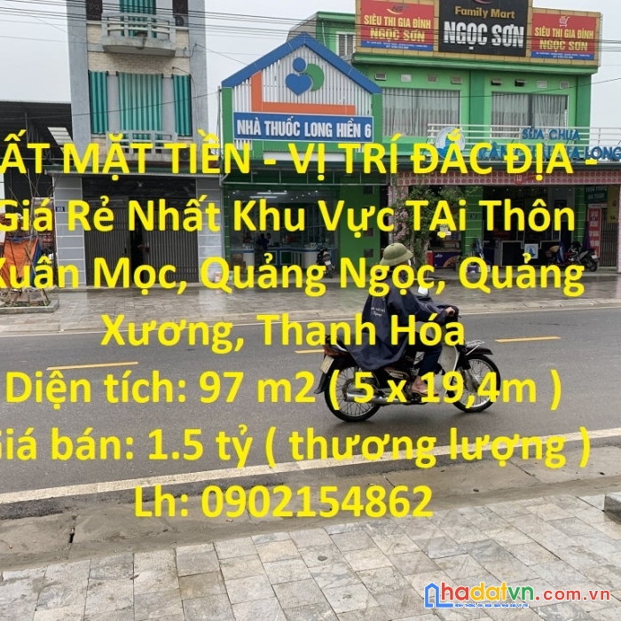Đất mặt tiền - vị trí đắc địa - giá rẻ nhất khu vực tại  quảng xương - thanh hóa