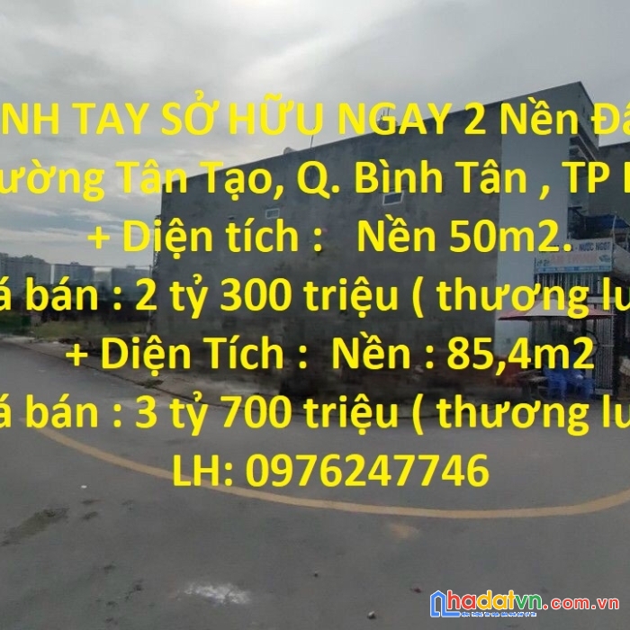 Nhanh tay sở hữu ngay 2 nền đất đẹp vị trí tại q.bình tân