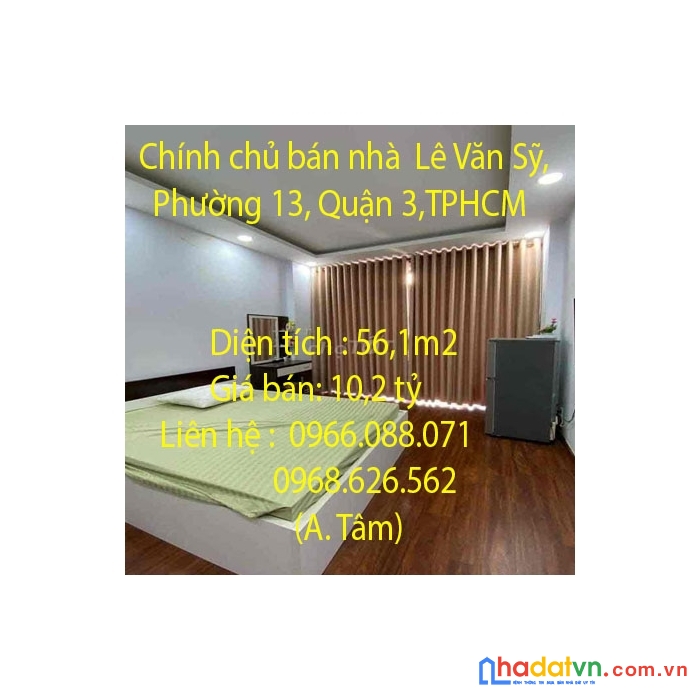 Chính chủ bán nhà  lê văn sỹ, phường 13, quận 3,tphcm