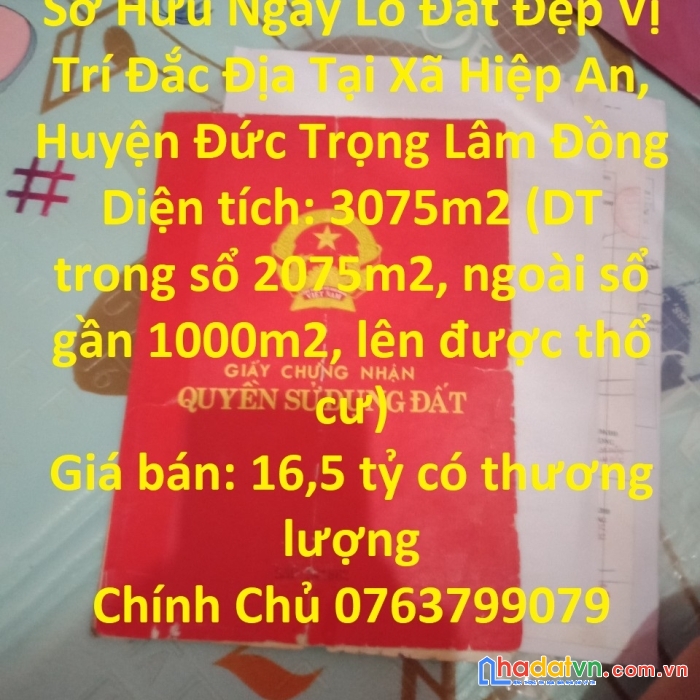Sở hữu ngay lô đất đẹp vị trí đắc địa tại xã hiệp an, huyện đức trọng lâm đồng