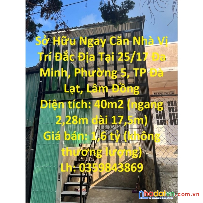 Sở hữu ngay căn nhà vị trí đắc địa tại 25/17 đa minh, phường 5, tp đà lạt, lâm đồng