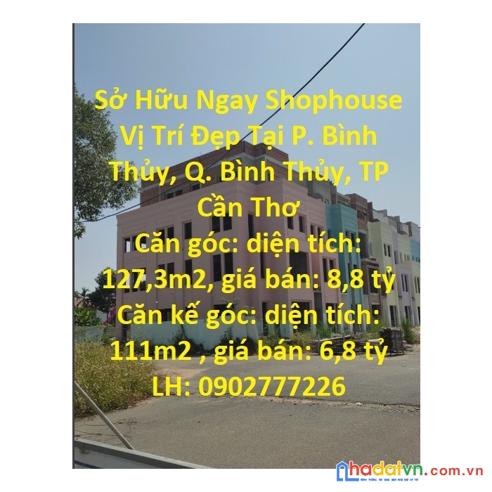 Sở hữu ngay shophouse vị trí đẹp tại p. bình thủy, q. bình thủy, tp cần thơ