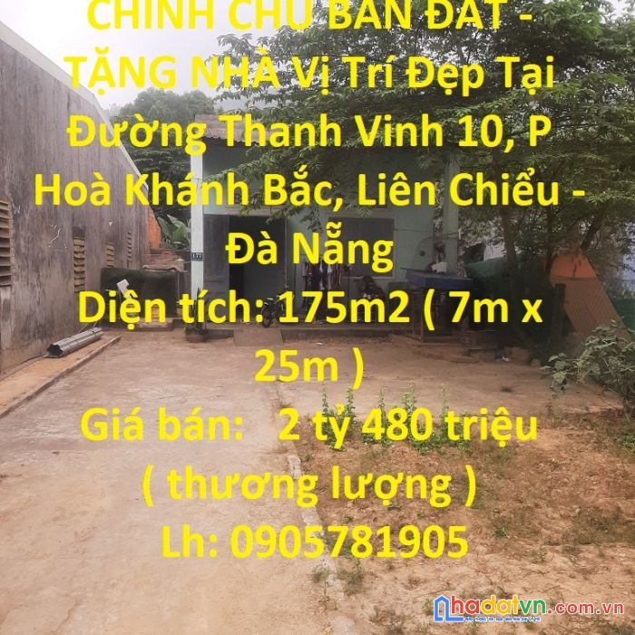 Chính chủ bán đất - tặng nhà vị trí đẹp tại đường thanh vinh 10, p hoà khánh bắc, liên chiểu - đà