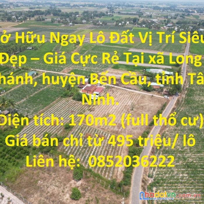 Sở hữu ngay lô đất vị trí siêu đẹp – giá cực rẻ tại long khánh, bến cầu.