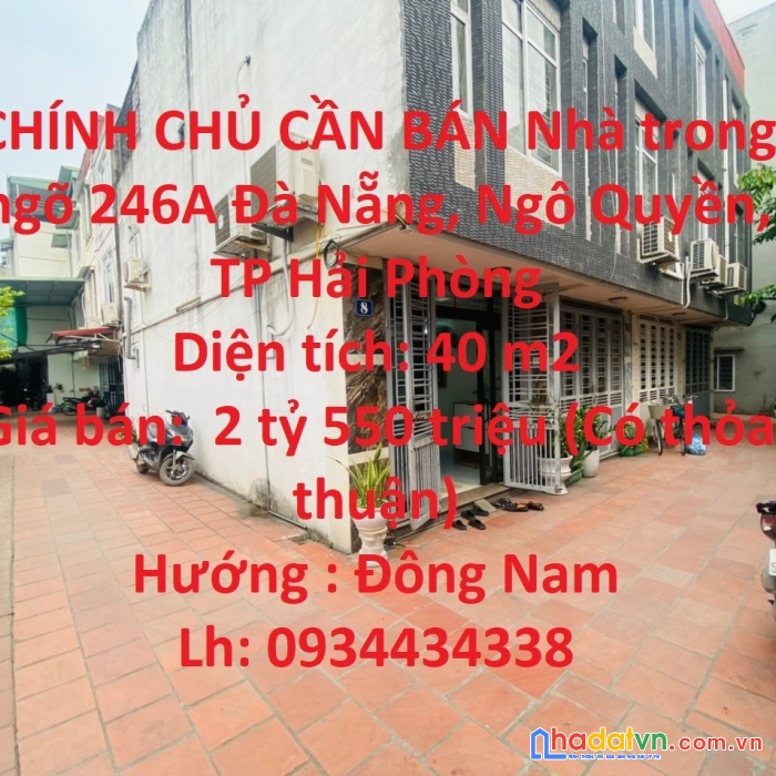 Chính chủ cần bán nhà trong ngõ 246a đà nẵng, ngô quyền, tp hải phòng