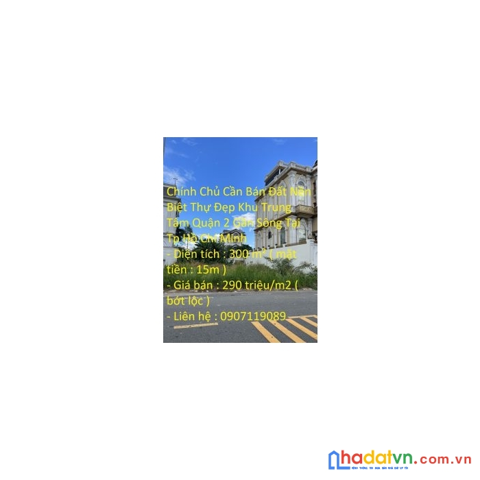 Chính chủ cần bán đất nền biệt thự đẹp khu trung tâm quận 2 gần sông tại tp hồ chí minh