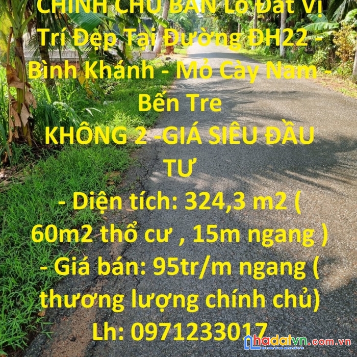 Chính chủ bán lô đất vị trí đẹp tại đường đh22 - bình khánh - mỏ cày nam - bến tre