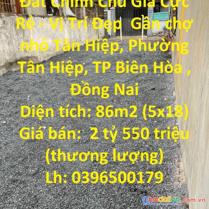Đất chính chủ giá cực rẻ - vị trí đẹp gần chợ nhỏ tân hiệp - tp biên hòa