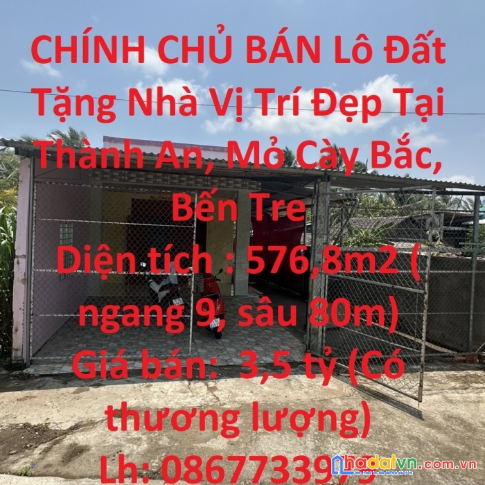 Chính chủ bán lô đất tặng nhà vị trí đẹp tại thành an, mỏ cày bắc, bến tre
