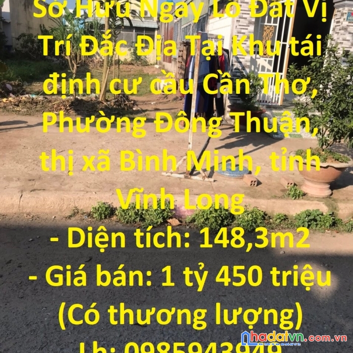 Sở hữu ngay lô đất vị trí đắc địa tại thị xã bình minh, tỉnh vĩnh long - giá cực rẻ