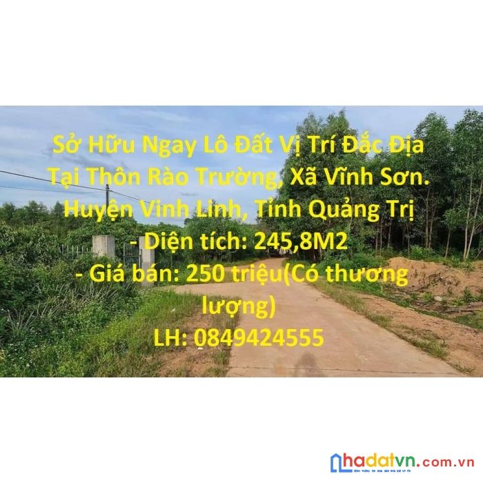 Sở hữu ngay lô đất vị trí đắc địa tại xã vĩnh sơn. huyện vinh linh, tỉnh quảng trị