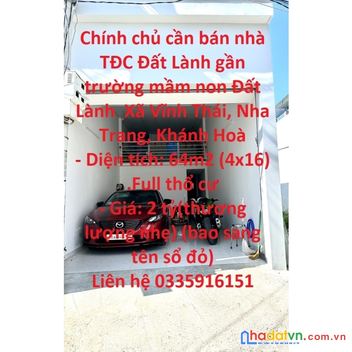 Chính chủ cần bán nhà tđc đất lành gần trường mầm non đất lành  xã vĩnh thái, nha trang, khánh hoà
