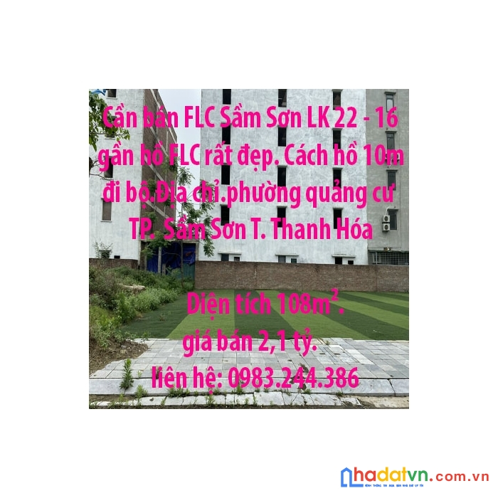Cần bán flc sầm sơn lk 22 - 16 gần hồ flc rất đẹp. cách hồ 10m đi bộ.địa chỉ.phường quảng cư - sầm