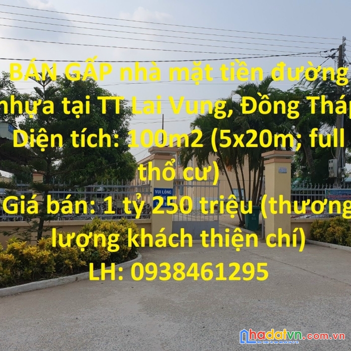 Bán gấp nhà mặt tiền đường nhựa tại tt lai vung, đồng tháp