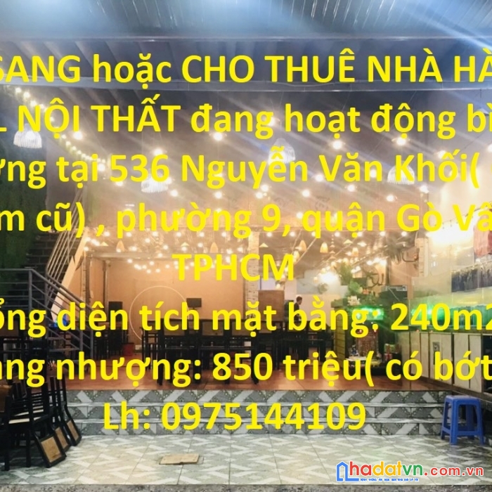 Cần sang hoặc cho thuê nhà hàng  full nội thất đang hoạt động bình thường tại quận gò vấp, tphcm
