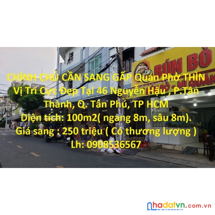 Chính chủ cần sang gấp quán phở thìn vị trí cực đẹp tại q.tân phú