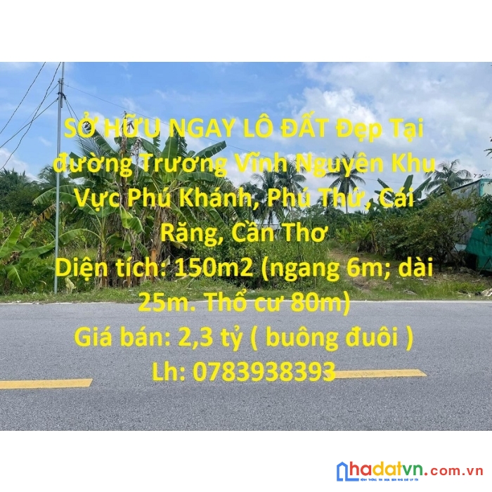 Sở hữu ngay lô đất đẹp tại đường trương vĩnh nguyên - cái răng - cần thơ