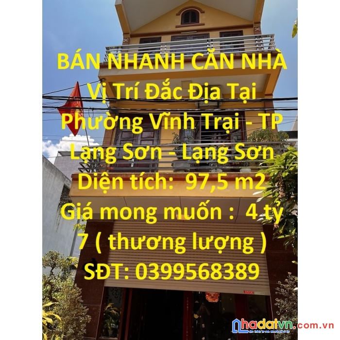 Bán nhanh căn nhà vị trí đắc địa tại  phường vĩnh trại - tp lạng sơn - lạng sơn