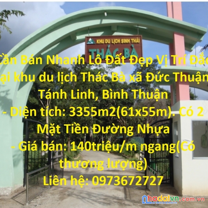 Cần bán nhanh lô đất đẹp vị trí đắc  tại khu du lịch thác bà xã đức thuận, tánh linh, bình thuận
