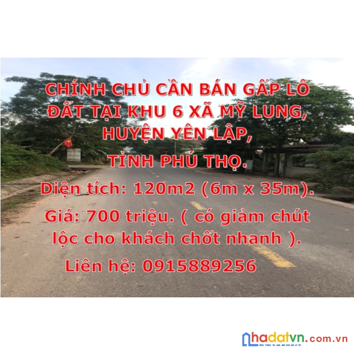 Chính chủ cần bán gấp lô  đất tại khu 6 xã mỹ lung, huyện yên lập, tỉnh phú thọ.