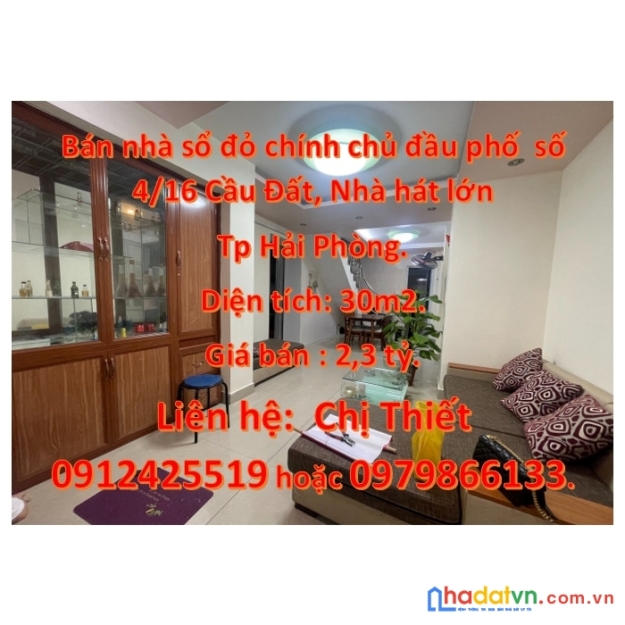 Bán nhà sổ đỏ chính chủ đầu phố  số 4/16 cầu đất, nhà hát lớn tp hải phòng.