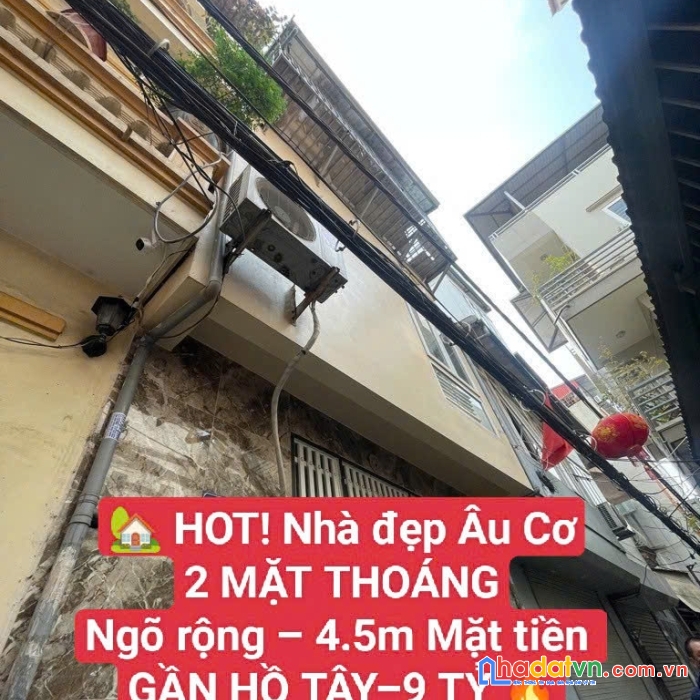 Tây hồ- nhà đẹp 3 tầng-2 mặt thoáng- ngõ rộng 15m ra ô tô tránh- mặt tiền 4.5m- 9 tỷ