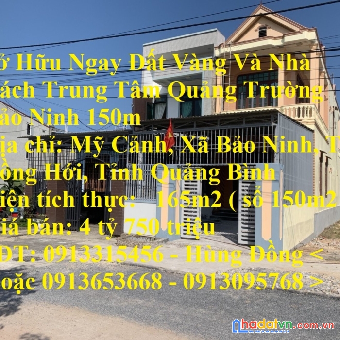 Sở hữu ngay đất vàng và nhà cách trung tâm quảng trường bảo ninh 150m