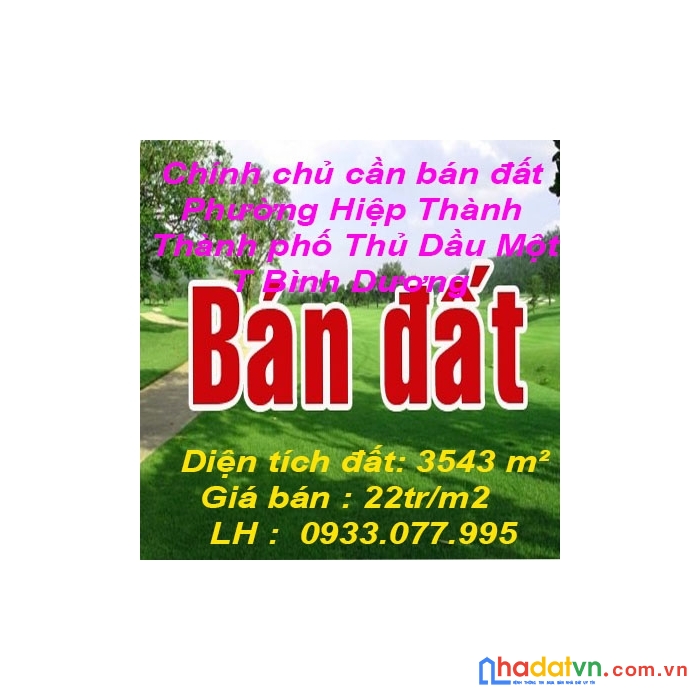 Chính chủ cần bán đất ở đường hoàng hoa thám, phường hiệp thành, thành phố thủ dầu một,t bình dương