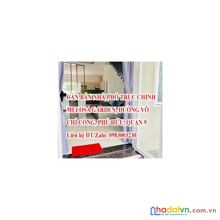 Cần bán nhà phố trục chính melosa garden, đường võ chí công, phú hữu, quận 9