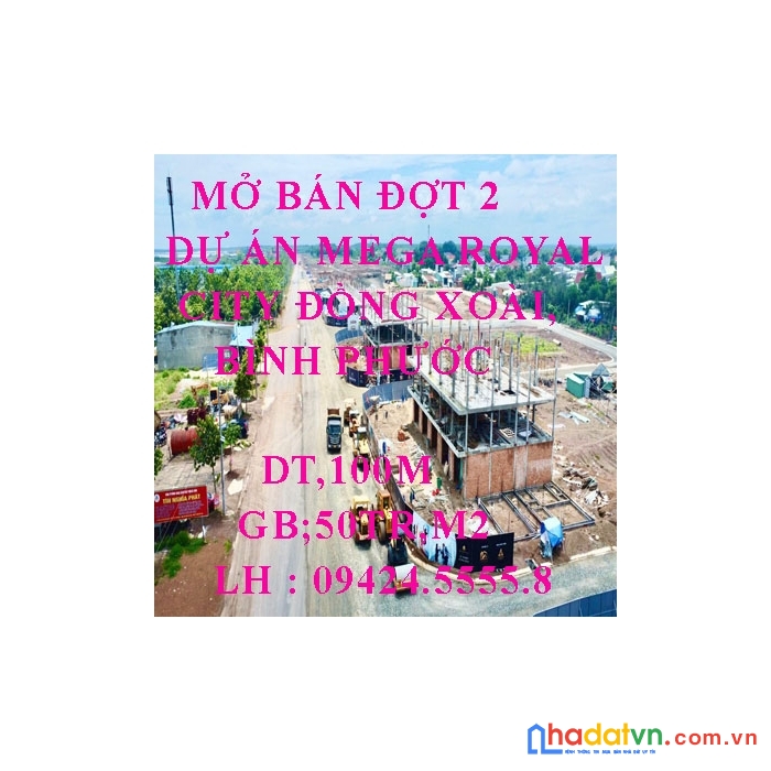 Nhận booking mở bán đợt 2 dự án mega royal city đồng xoài, bình phước