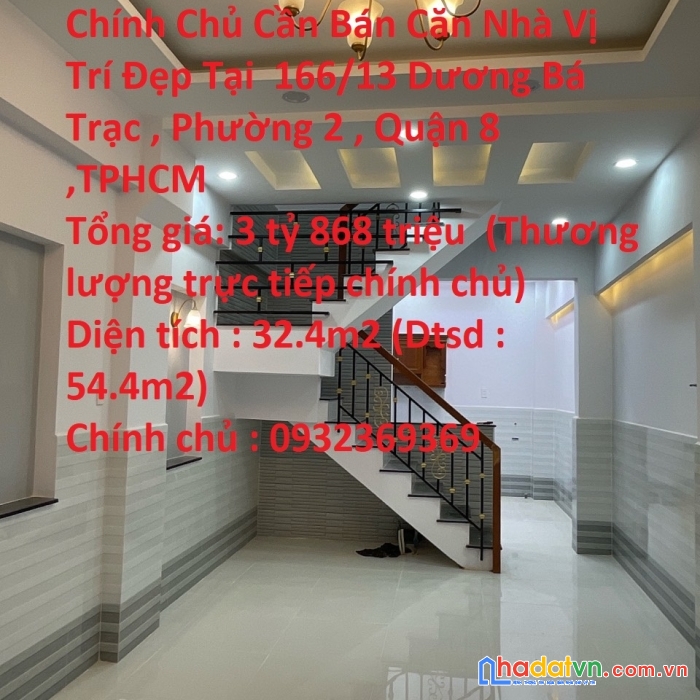 Chính chủ cần bán căn nhà vị trí đẹp tại  166/13 dương bá trạc , phường 2 , quận 8 ,tphcm