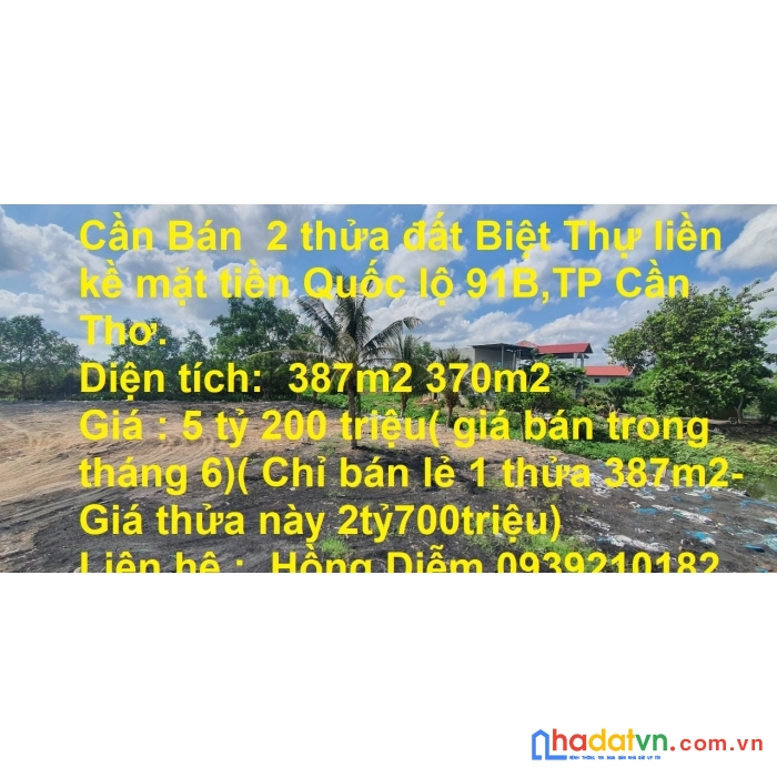 Cần bán 2 thửa đất biệt thự liền kề mặt tiền quốc lộ 91b, phước thới, quận ô môn, tp cần thơ.