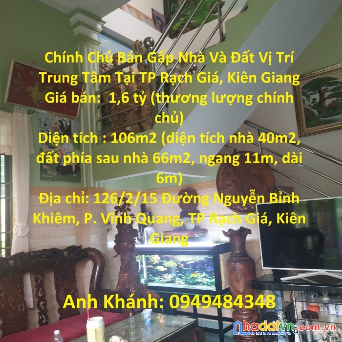 Chính chủ bán gấp nhà và đất vị trí trung tâm tại tp rạch giá, kiên giang
