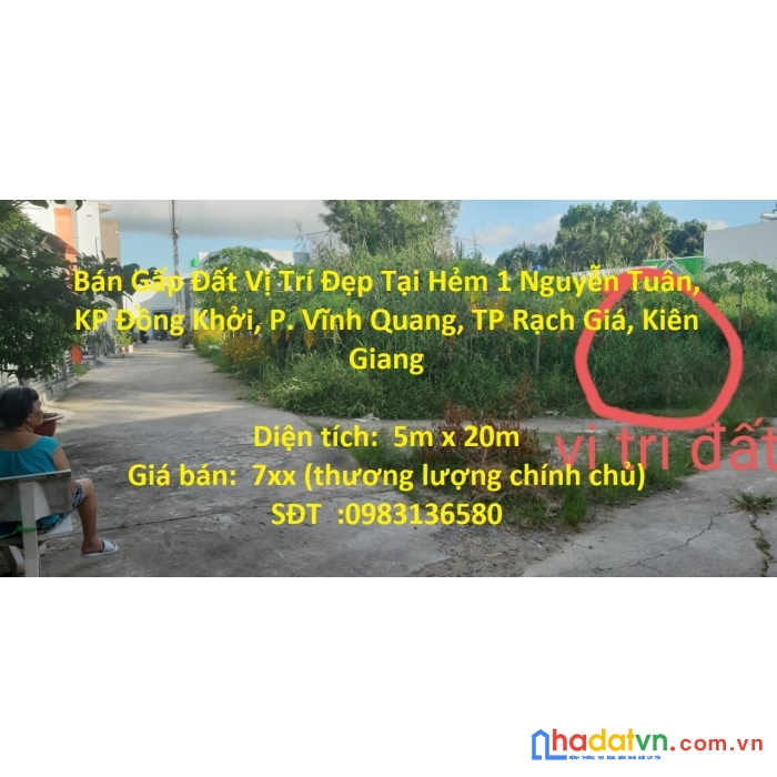 Bán gấp đất vị trí đẹp tại hẻm 1 nguyễn tuân, kp đồng khởi, p. vĩnh quang, tp rạch giá, kiên giang
