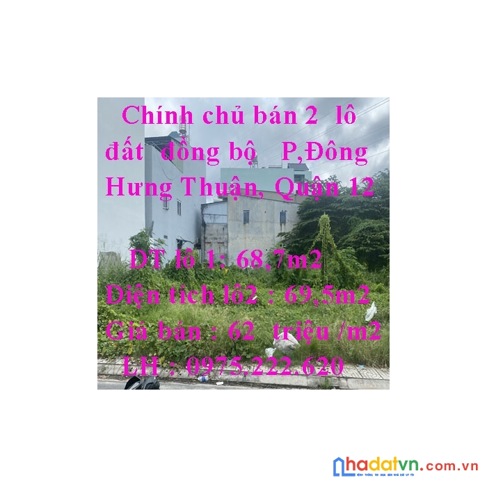 Chính chủ bán 2  lô liền kề , đất phân lô đồng bộ đường nguyễn văn quá , phường đông hưng thuận,