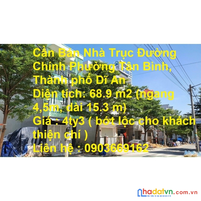 Cần bán nhà trục đường chính phường tân bình, thành phố dĩ an