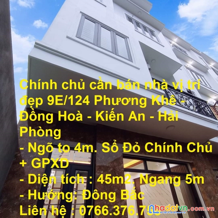 Chính chủ cần bán nhà vị trí đẹp 9e/124 phương khê – đồng hoà – kiến an – hải phòng