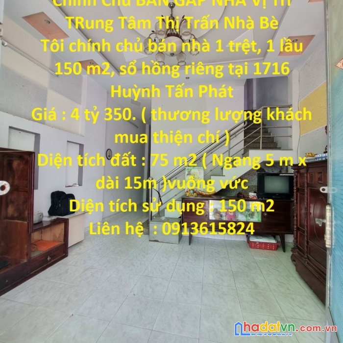 Chính chủ bán gấp nhà vị trí  trung tâm thị trấn nhà bè