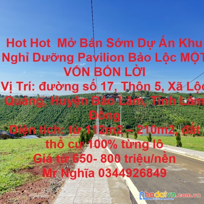 Hot hot  mở bán sớm dự án khu nghỉ dưỡng pavilion bảo lộc một vốn bốn lời