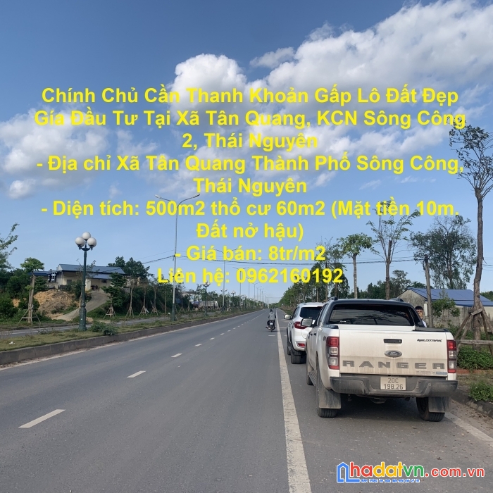 Chính chủ cần thanh khoản gấp lô đất đẹp gía đầu tư tại xã tân quang, kcn sông công 2, thái nguyên