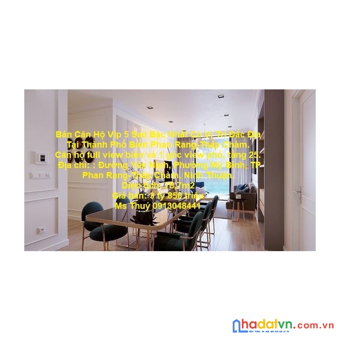 Bán căn hộ vip 5 sao bậc nhất có vị trí đắc địa tại thành phố biển phan rang-tháp chàm.