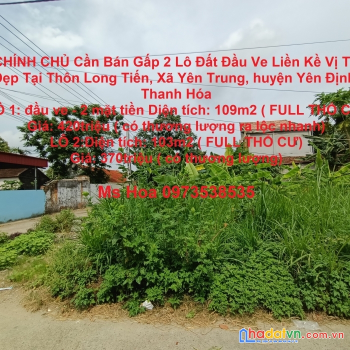 Chính chủ cần bán gấp 2 lô đất đầu ve liền kề vị trí đẹp tại xã yên trung yên định thanh hóa