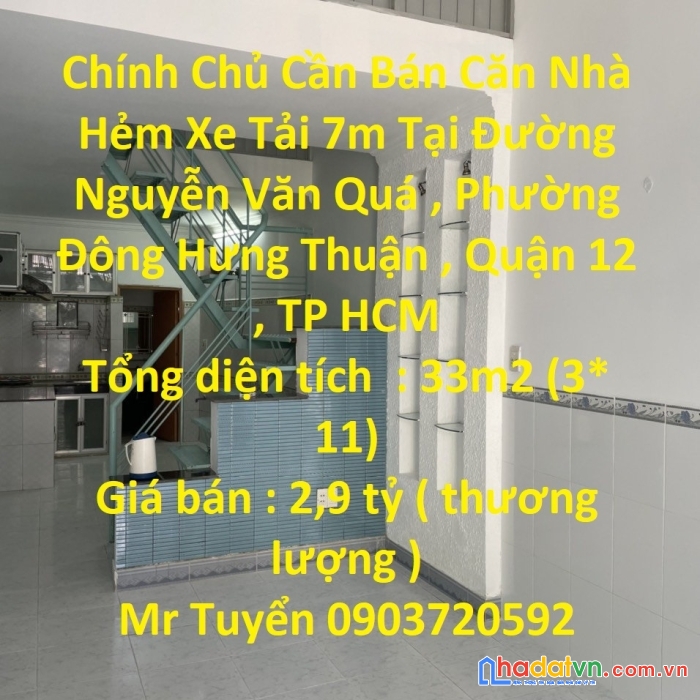 Chính chủ cần bán căn nhà hẻm xe tải 7m tại quận 12 , tp hcm