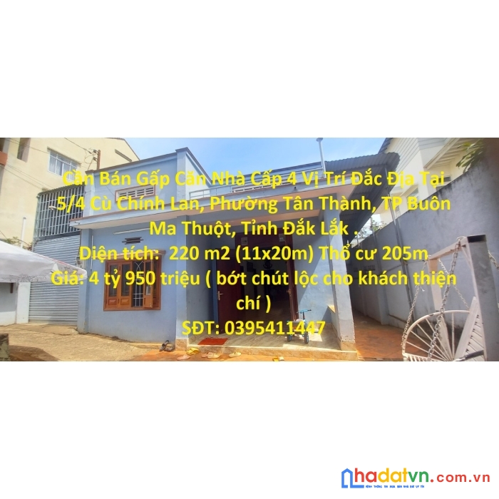 Cần bán gấp căn nhà cấp 4 vị trí đắc địa tại  5/4 cù chính lan, phường tân thành, tp buôn ma