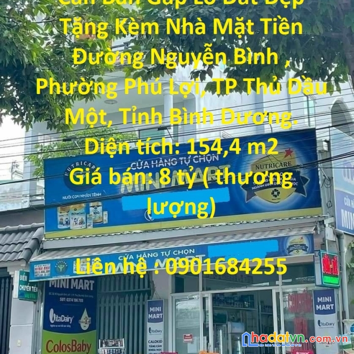 Cần bán gấp lô đất đẹp tặng kèm nhà mặt tiền đường nguyễn bình , phường phú lợi, tp thủ dầu một,
