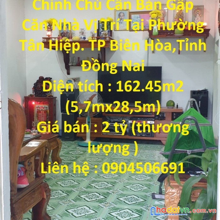 Chính chủ cần bán gấp căn nhà vị trí tại tp biên hòa -đồng nai