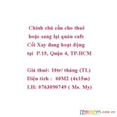 Chính chủ cần cho thuê hoặc sang lại quán cafe cối xay đang hoạt động tại quận 4